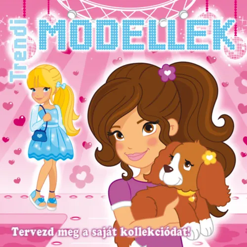 Trendi modellek I. Szuper akció
