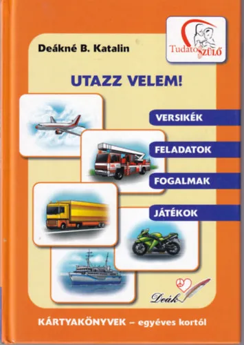 Legjobb ár Utazz velem! Versikék, feladatok, fogalmak, játékok