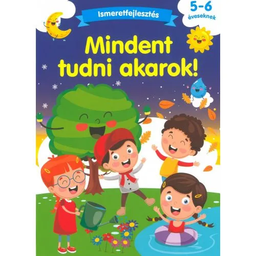 Vedd meg online Mindent tudni akarok! - Ismeretfejlesztés 5-6 éveseknek