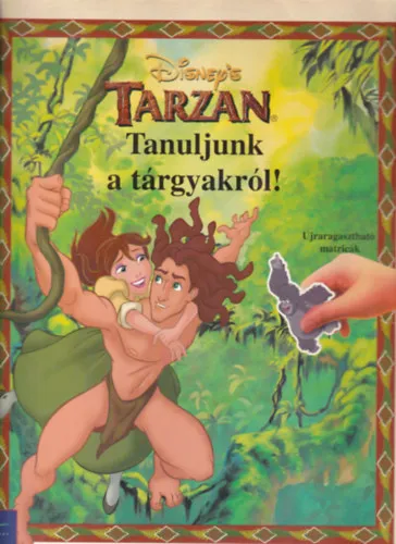 Vásárlói kedvenc Tarzan - Tanuljunk a tárgyakról