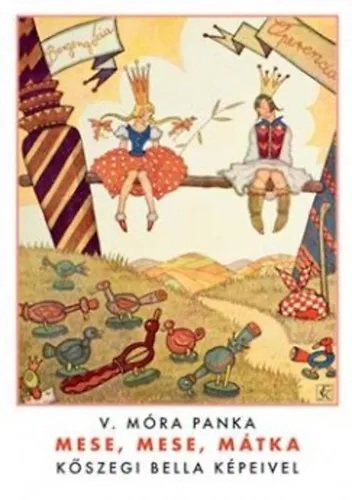 Újdonság Mese, mese, mátka