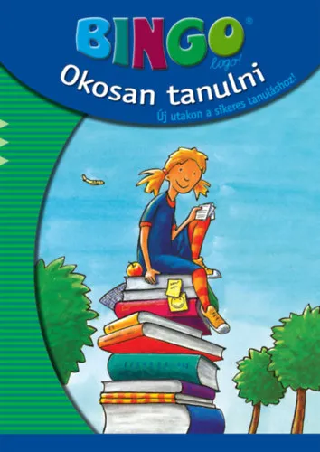Bingo Okosan tanulni - Új utakon a sikeres tanuláshoz! Legkelendőbb