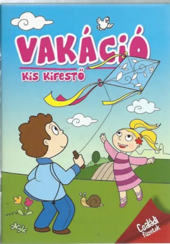Vakáció - Kis kifestő (Családi füzetek) Biztonságos vásárlás
