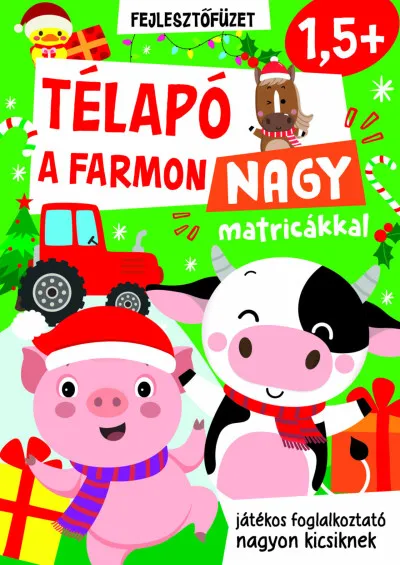 Télapó a farmon - nagy matricákkal - játékos foglalkoztató nagyon kicsiknek (1,5+) Vedd meg most