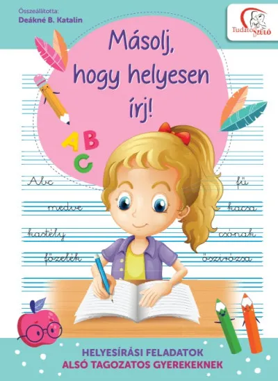 Kiárusítás Másolj, hogy helyesen írj! - Helyesírási feladatok alsó tagozatos gyerekeknek