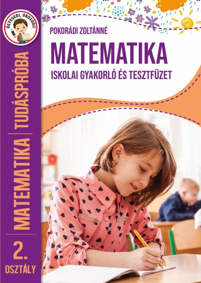 Exkluzív ajánlat Tudáspróba - Matematika 2. osztály - Iskolai gyakorló és tesztfüzet