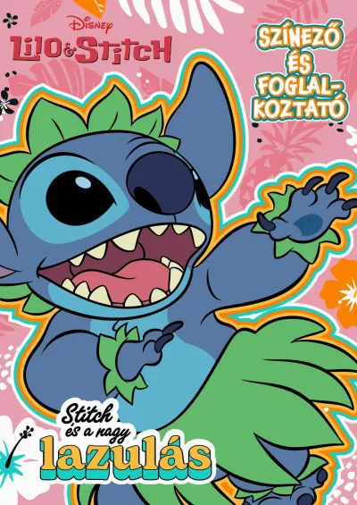 Akció Disney - Stitch és a nagy lazulás - Színező és foglalkoztató