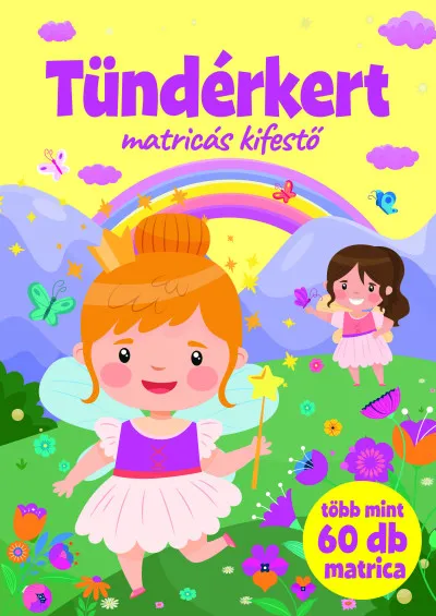 Akciós ár Tündérkert - Matricás kifestő - több mint 60 db matrica