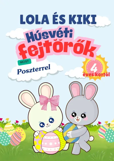 Rendeld meg most Lola és Kiki - Húsvéti fejtörők - 4 éves kortól