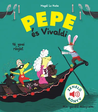 Pepe és Vivaldi - Zenélő könyv Gyors szállítás