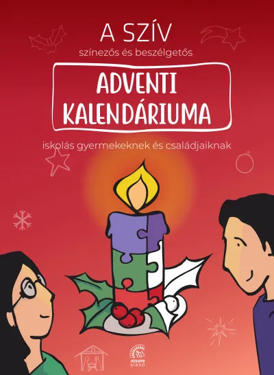 Adventi kalendárium - A SZÍV színezős és beszélgetős adventi kalendáriuma iskolás gyermekeknek és családjaiknak Biztonságos fizetés