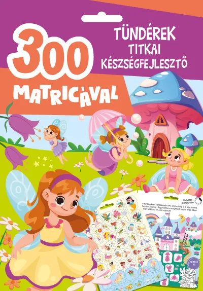 Legjobb ár Tündérek titkai készségfejlesztő - 300 matricával