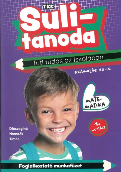 Tuti tudás az iskolában - Matematika 1. osztály - számolás 20-ig - Sulitanoda Népszerű