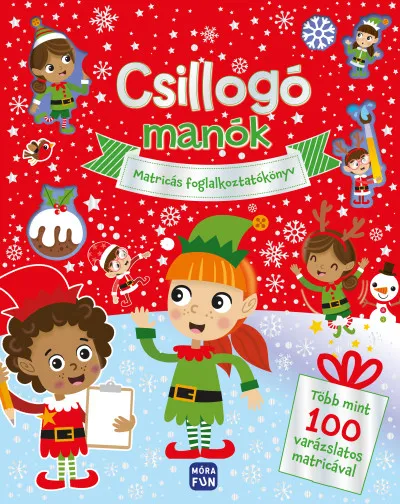 Csillogó manók - Matricás foglalkoztatókönyv - Több mint 100 varázslatos matricával Kedvezményes ár