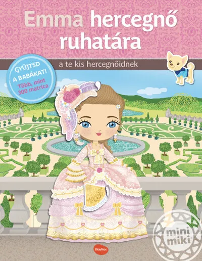 Szuper akció Emma hercegnő ruhatára - Matricás könyv