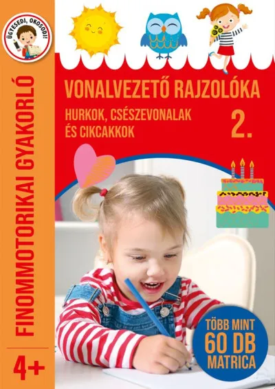 Vonalvezető rajzolóka 2. - Hurkok, csészevonalak és cikcakkok - Finommotorikai gyakorló - Több mint 60 db matrica Expressz szállítás