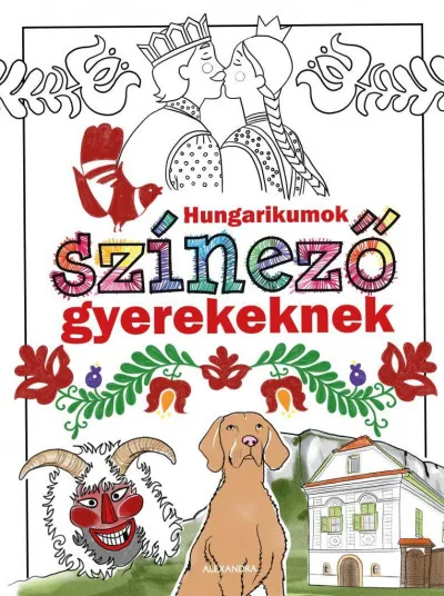 Korlátozott ajánlat Hungarikumok színező gyerekeknek