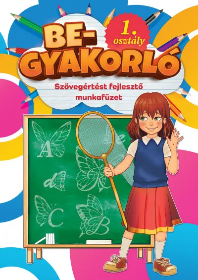 Begyakorló - Szövegértést fejlesztő munkafüzet 1. osztály Kiárusítás