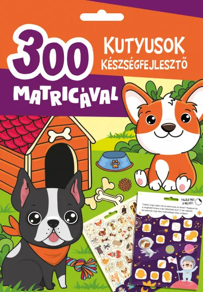 Szuper akció Kutyusok készségfejlesztő - 300 matricával