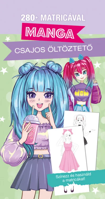 Dekoráld ki! - Manga - Csajos öltöztető - 280+ matricával Vedd meg online