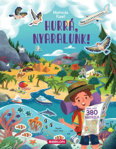 Hurrá, nyaralunk! - Matricás füzet - Több mint 380 matrica Ne maradj le