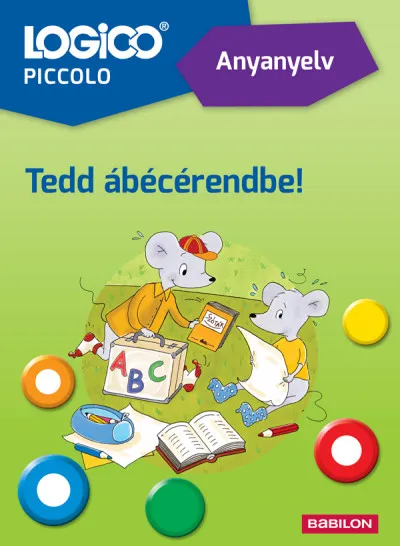 Logico Piccolo 3314a - Anyanyelv: Tedd ábécérendbe! Korlátozott ajánlat