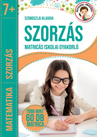 Szorzás - Matricás iskolai gyakorló Ne maradj le