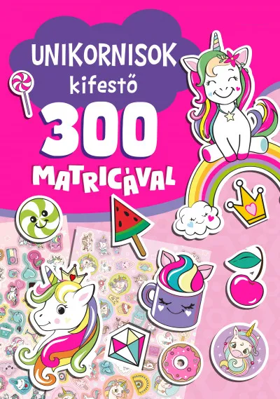 Azonnali szállítás Unikornisok kifestő 300 matricával