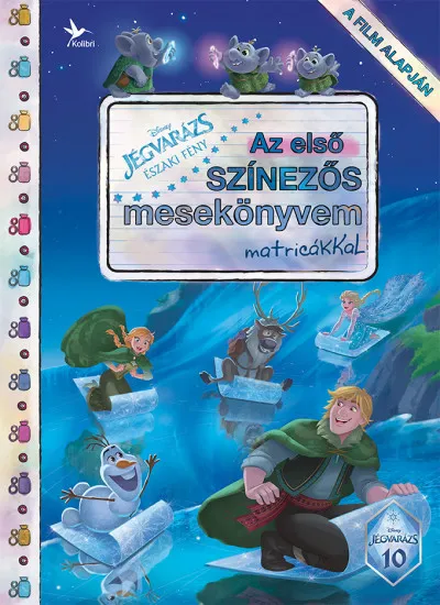 Expressz kézbesítés Disney - Jégvarázs: Északi fény - Az első színezős mesekönyvem matricákkal