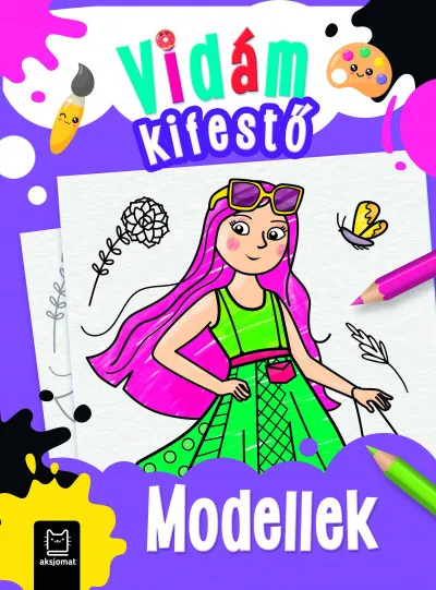Legkelendőbb Vidám kifestő - Modellek