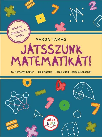 Kedvezmény Játsszunk matematikát! - Bővített, átdolgozott kiadás