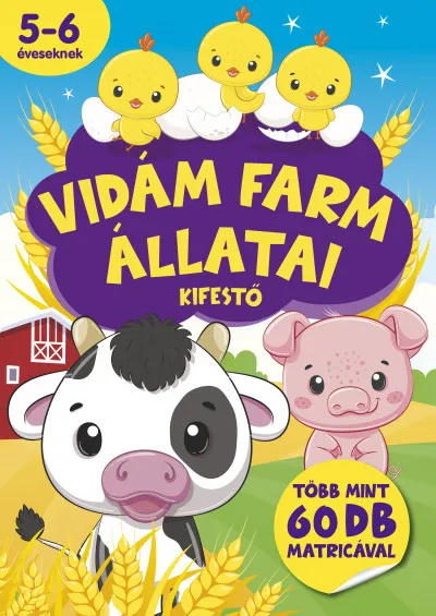 Vidám farm állatai kifestő - Több mint 60 db matricával Olcsóbb