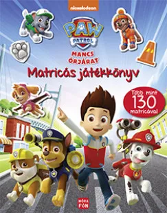 Mancs Őrjárat - Matricás játékkönyv - Több mint 130 matricával! Expressz szállítás
