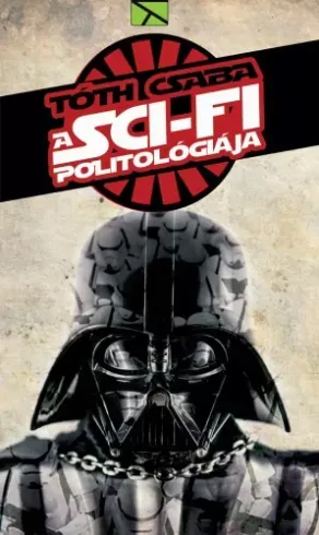 A sci-fi politológiája - E-könyv Nézd meg most