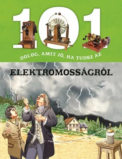 101 dolog, amit jó, ha tudsz az elektromosságról Ajánlat