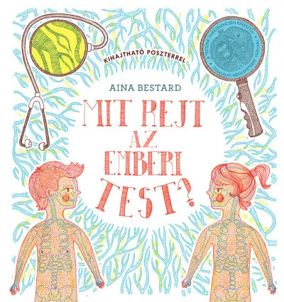Mit rejt az emberi test? Ne maradj le