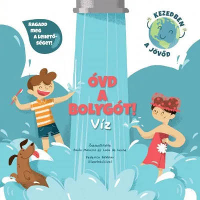 Végkiárusítás Óvd a bolygót! - Víz
