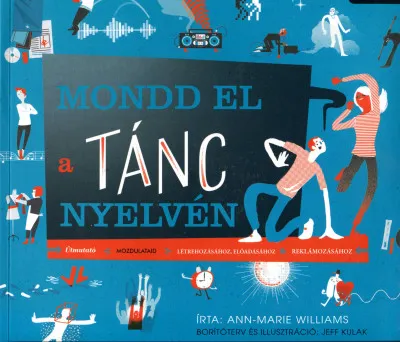 Azonnali szállítás Mondd el a tánc nyelvén