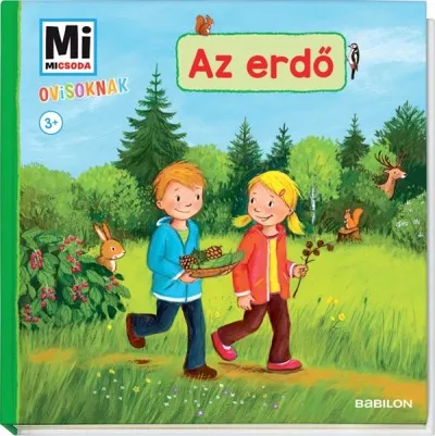Kihagyhatatlan ajánlat Az erdő - Mi Micsoda Ovisoknak