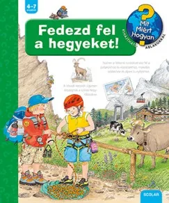 Azonnali szállítás Fedezd fel a hegyeket! - Mit? Miért? Hogyan? 45.