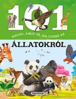 101 dolog, amit jó ha tudsz az állatokról Olcsó
