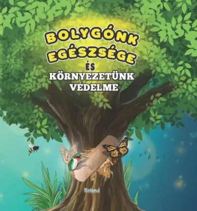 Bolygónk egészsége és környezetünk védelme Népszerű