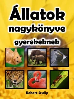 Állatok nagykönyve gyerekeknek Alacsony ár