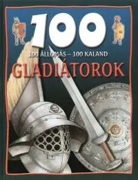 Legjobb ár 100 állomás - 100 kaland - Gladiátorok