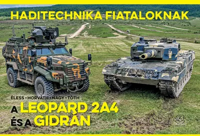 Alacsony ár A Leopard 2A4 és a Gidrán - Haditechnika Fiataloknak