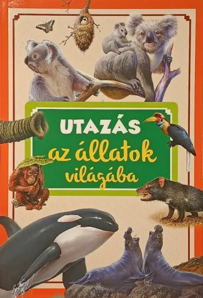 Azonnali szállítás Utazás az állatok világában