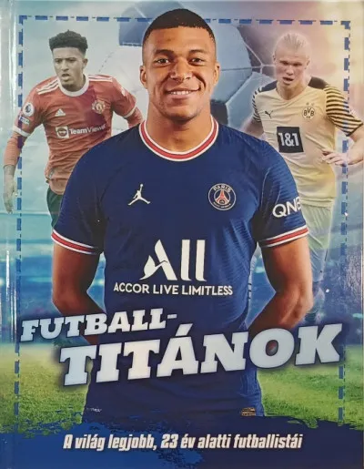 Biztonságos vásárlás Futballtitánok - A világ legjobb, 23 év alatti futballistái