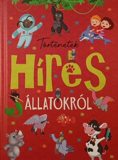 Szuper akció Történetek híres állatokról