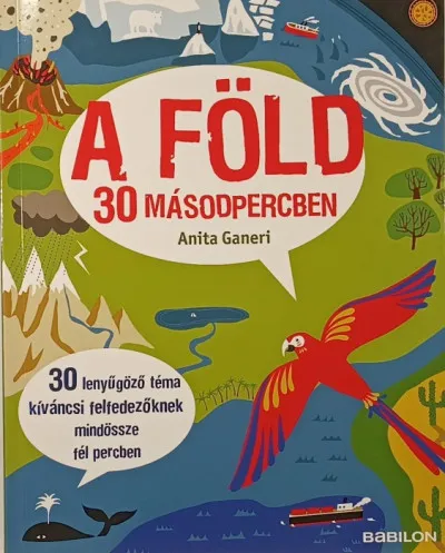 Rendeld meg most A Föld 30 másodpercben