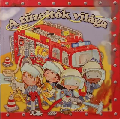 Kedvezmény A tűzoltók világa